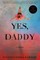 Yes, Daddy