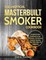 The Unofficial Masterbuilt Smoker Cookbook