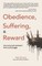 Obedience, Suffering, & Reward