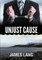 Unjust Cause
