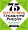 75 Easy-To-Read Crossword Puzzles