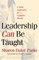 Leadership Can Be Taught