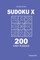 Sudoku X - 200 Easy Puzzles 9x9 (Volume 5)