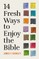 14 Fresh Ways to Enjoy the Bible