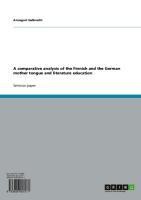A comparative analysis of the Finnish and the German mother tongue and literature education