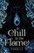 A Chill in the Flame