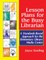 Lesson Plans for the Busy Librarian