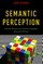 Semantic Perception