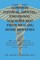 A Layman's Guide to Common Physical, Mental, Emotional Maladies and Their Healing Home Remedies