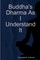 Buddha's Dharma As I Understand It