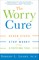 The Worry Cure