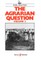 The Agrarian Question, Volume 2