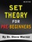 Set Theory for Pre-Beginners