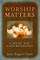 Worship Matters