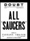 ALL SAUCERS Doubt. THE FORTEAN SOCIETY MAGAZINE. Vol. II. Number. 40.