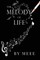 The Melody of Life
