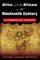 Africa and the Africans in the Nineteenth Century: A Turbulent History
