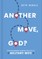 Another Move, God?