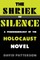 The Shriek of Silence