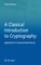A Classical Introduction to Cryptography