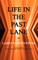 Life in the Past Lane
