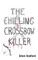 The Chilling Crossbow Killer