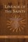 Lineage of the Saints