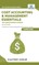 Cost Accounting and Management Essentials You Always Wanted To Know