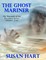 The Ghost Mariner - the Warmth of the Fireplace Series, Number Four