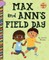 Max and Ann's Field Day