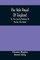 The Vale Royal Of England; Or, The County Palatine Of Chester Illustrated