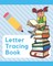 Letter Tracing Book
