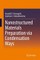 Nanostructured Materials Preparation via Condensation Ways