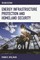 Energy Infrastructure Protection and Homeland Security