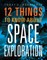 12 Things to Know about Space Exploration