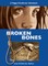 Broken Bones