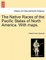 The Native Races of the Pacific States of North America. With maps. VOLUME I