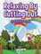 Relaxing by Cutting Out
