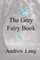 The Grey Fairy Book