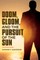 Doom, Gloom, and the Pursuit of the Sun