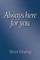 Always Here for You 2nd Edition