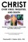 Christ Over Virus, Iniquities and Death