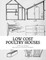 Low Cost Poultry Houses