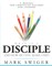 What Is a Disciple and How Do You Make One?
