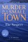 Murder in a Small Town: The Suspect