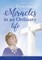 Extraordinary Miracles in an Ordinary Life..