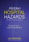 Hidden Hospital Hazards