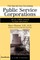 The Special Law Governing Public Service Corporations, Volume 2