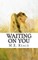 Waiting on You