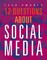 12 Questions about Social Media